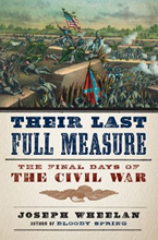Their last full measure: the final days of the Civil War