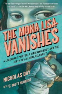 Cover of "The Mona Lisa Vanishes," with title in red and blue covering a reproduction of the Mona Lisa's eyes and a drawing of a man hiding the Mona Lisa under his shirt