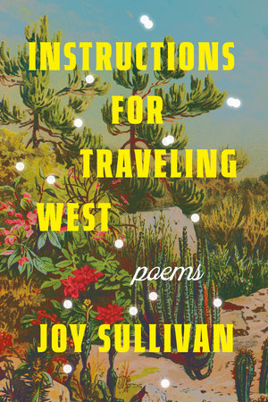 Cover art or "Instructions for Traveling West"